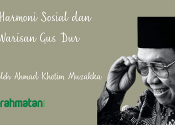 Salam Multikultur, Harmoni Sosial, dan Warisan Gus Dur